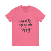 Craft Show Shirt, Wreaths Make Your Door Happy, Unisex Jersey Short Sleeve V-Neck Tee