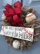 Baseball Wreath, If We Don't Answer We're At The Ballfield Baseball Burlap Wreath