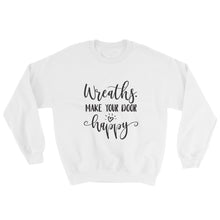 Craft Show Sweatshirt, Wreaths Make Your Door Happy, Crafting Shirt
