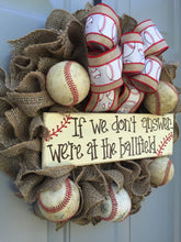 Baseball Wreath, Burlap Wreath, If We Don't Answer We're At The Ballfield Baseball Burlap Wreath, Sports Wreath