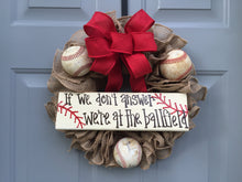 Baseball Wreath, If We Don't Answer We're At The Ballfield Baseball Burlap Wreath