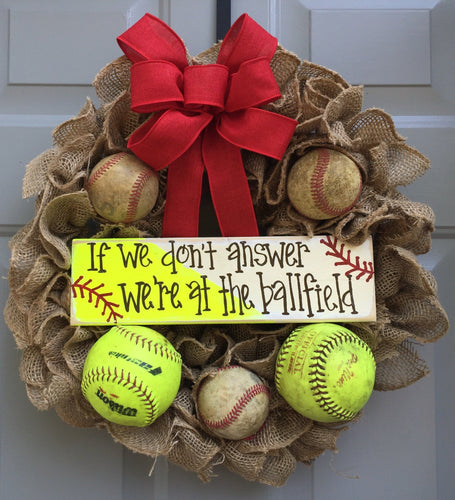 Baseball Softball Wreath, If We Don't Answer We're At The Ballfield Baseball and Softball Burlap Wreath, Sports Wreath