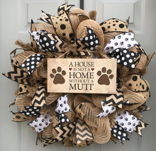 A House is Not a Home Without A Mutt Black and Brown Burlap Deco Mesh Wreath