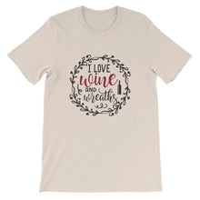 I Love Wine and Wreaths, Wreath Shirt, Crafting T-Shirt, BeautifulMesh Shirt, Short-Sleeve Unisex T-Shirt
