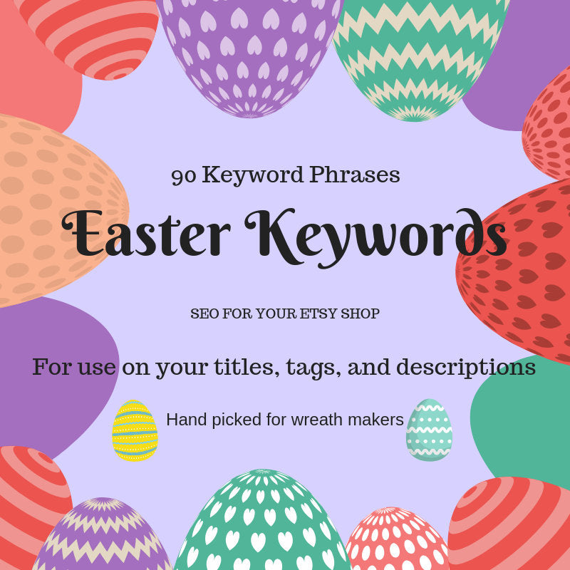 Easter Item Keywords, Wreath SEO, SEO Keywords, Etsy Help, Etsy SEO, Etsy Keywords, Wreath Keywords