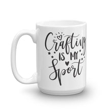 Crafting is My Sport Mug, Crafty mug, Funny Mug Sayings