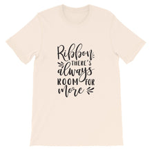 Ribbon There's Always Room For More, Crafters Shirt, Crafting Tee, Short-Sleeve Unisex T-Shirt
