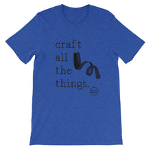 Craft all the things, craft t-shirt, craft shirt, BeautifulMesh shirt, BeautifulMesh t-shirt, ribbon shirt,  Short-Sleeve Unisex T-Shirt