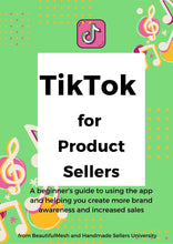 TikTok Guide for Etsy Sellers, How To Use the Tiktok Platform for Marketing Guide