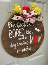 Beware Bored Kids and a Day Drinking Mom Inside, Funny Sarcastic Door Hanger, Virtual Learning Homeschool Wreath for Front Door