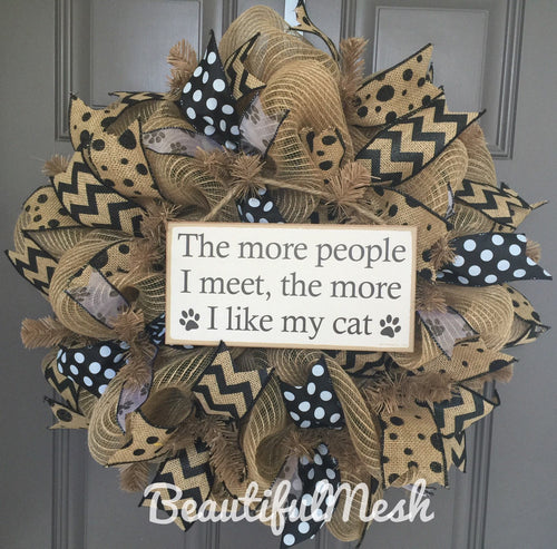 The More People I Meet The More I Like My Cat Black and Brown Burlap Deco Mesh Wreath