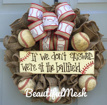 Baseball Wreath, Burlap Wreath, If We Don't Answer We're At The Ballfield Baseball Burlap Wreath, Sports Wreath